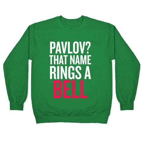 Pavlov? Crewneck Sweatshirt